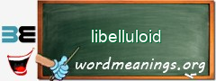 WordMeaning blackboard for libelluloid